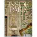 Inside Paris: Exclusive Tour of Iconic Parisian Homes & Interiors