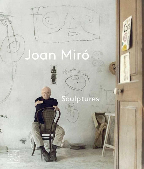 Joan Miró Sculptures: Surrealist Art & Exhibition Catalog by Joost Bergman