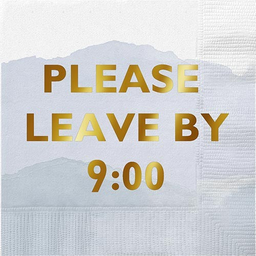 Foil Beverage Napkins - Please Leave By 9:00